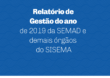 Relatório de Gestão do ano de 2019 da SEMAD e demais órgãos do SISEMA