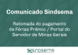 Portal do Servidor de Minas Gerais: Retomada do pagamento de Férias Prêmio
