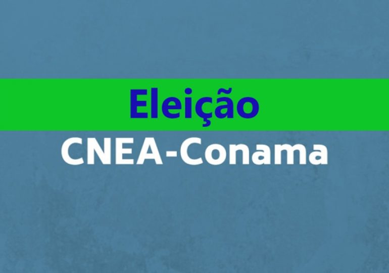 Entidades são eleitas para o Conama