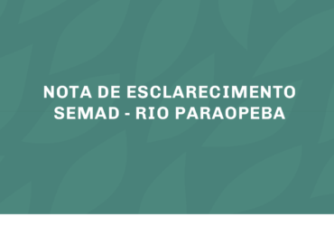 NOTA DE ESCLARECIMENTO Semad - RIO PARAOPEBA