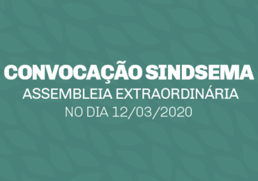 ﻿CONVOCAÇÃO﻿ ﻿﻿ASSEMBLEIA EXTRAORDINÁRIA NO DIA 12/03/2020
