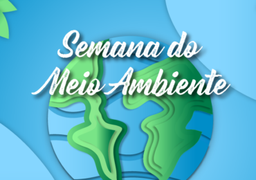 Semana do Meio Ambiente: Acompanhe nossas divulgações nas redes sociais