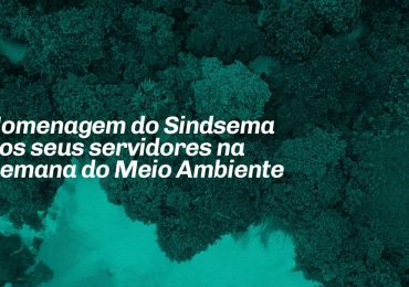 Feliz Dia do Meio Ambiente!