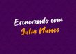 Banco de Talentos – episódio 07 – Escrevendo com Julia Nunes