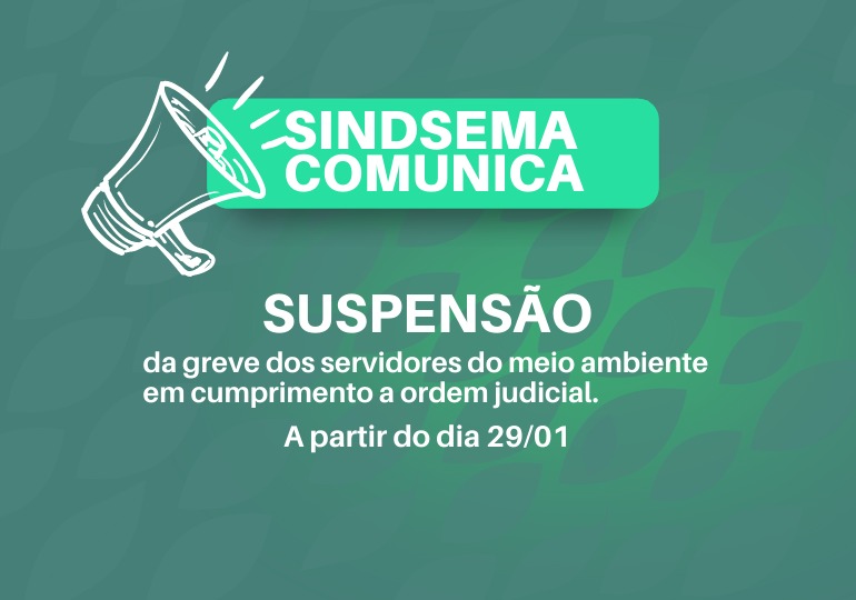Justiça obriga Sindsema a suspender greve