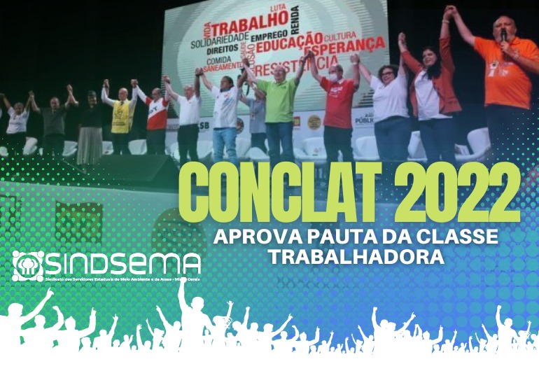 Conclat 2022 aprova pauta da classe trabalhadora por emprego, renda e direitos
