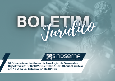 Vitória judicial importante! TJMG inadmite recursos extraordinário e especial do Estado no IRDR n° 0367102-65.2019.8.13.0000 referente ao art. 10-A da Lei Estadual nº 15.461/05