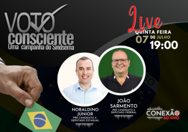 Campanha Voto Consciente realiza debate com Noraldino Júnior e João Paulo Sarmento