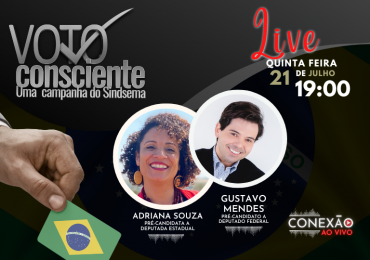 Quinto debate da campanha Voto Consciente será com Adriana Souza e Gustavo Mendes