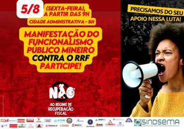 Paralisação do funcionalismo público mineiro dia 5/8 contra o RRF