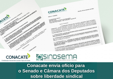 Conacate envia para Câmara e Senado Ofício sobre liberdade sindical