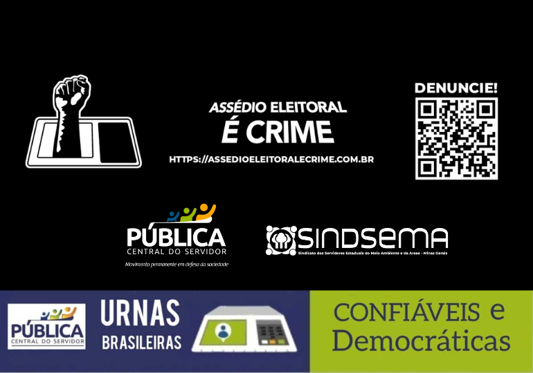 Sindsema endossa campanha "Assédio Eleitoral é crime". Denuncie!