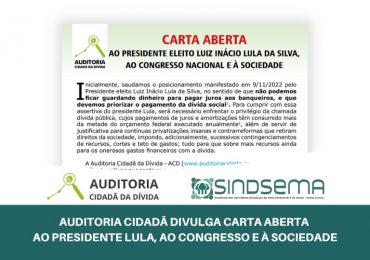 Auditoria Cidadã divulga carta aberta ao presidente Lula, ao Congresso e à sociedade