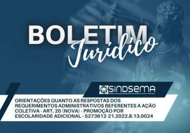 Orientações quanto as respostas dos requerimentos administrativos referentes a ação coletiva - art. 20 (nova) - promoção por escolaridade adicional - 5273612-21.2022.8.13.0024: