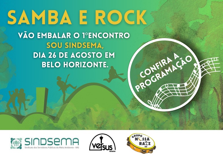 Samba e rock vão embalar o 1º Encontro Sou Sindsema, dia 26 de agosto, em Belo Horizonte; saiba como participar