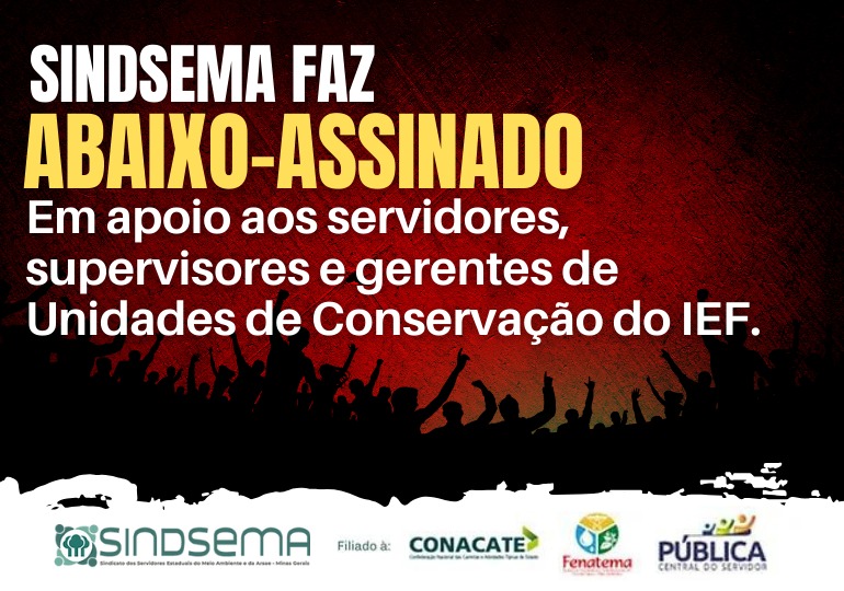 Sindsema faz abaixo-assinado em apoio aos supervisores e gerentes das Unidades de Conservação do IEF