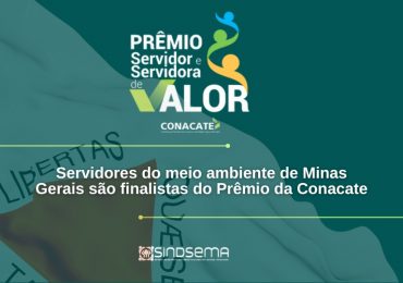 Servidores do meio ambiente de Minas Gerais são finalistas do Prêmio da Conacate