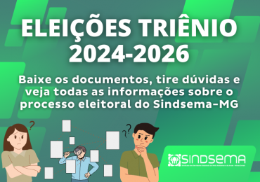 Eleições Sindsema MG - Triênio 2024-2026