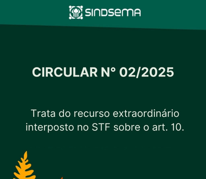 Circular 002/2025 sobre recurso extraordinário interposto no STF sobre o art.10