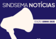 SINDSEMA NOTÍCIAS – JUNHO