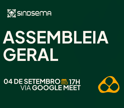 CONVOCAÇÃO PARA ASSEMBLEIA GERAL EXTRAORDINÁRIA DO SINDSEMA