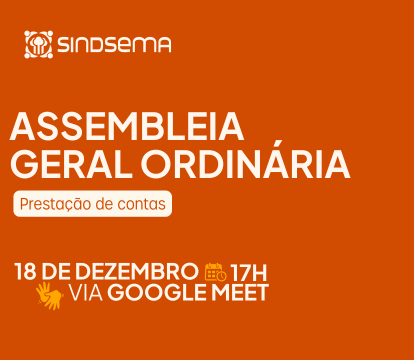 CONVOCAÇÃO PARA ASSEMBLEIA GERAL ORDINÁRIA SINDSEMA