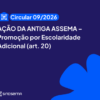 CIRCULAR 09/2026 – Promoção por Escolaridade Adicional (art. 20)CIRCULAR 09/2026 –